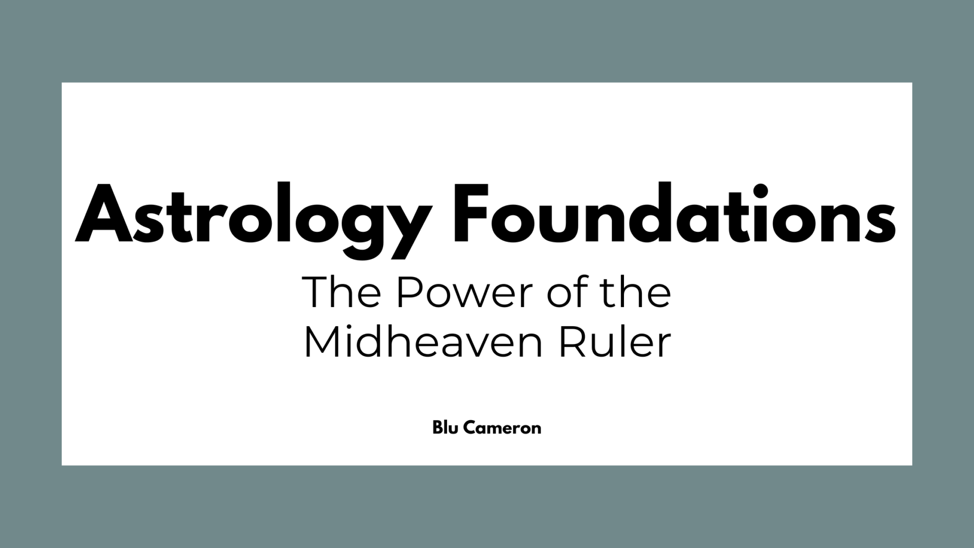 Black text against a white and greige background reads: "The Power of the Midheaven Ruler"