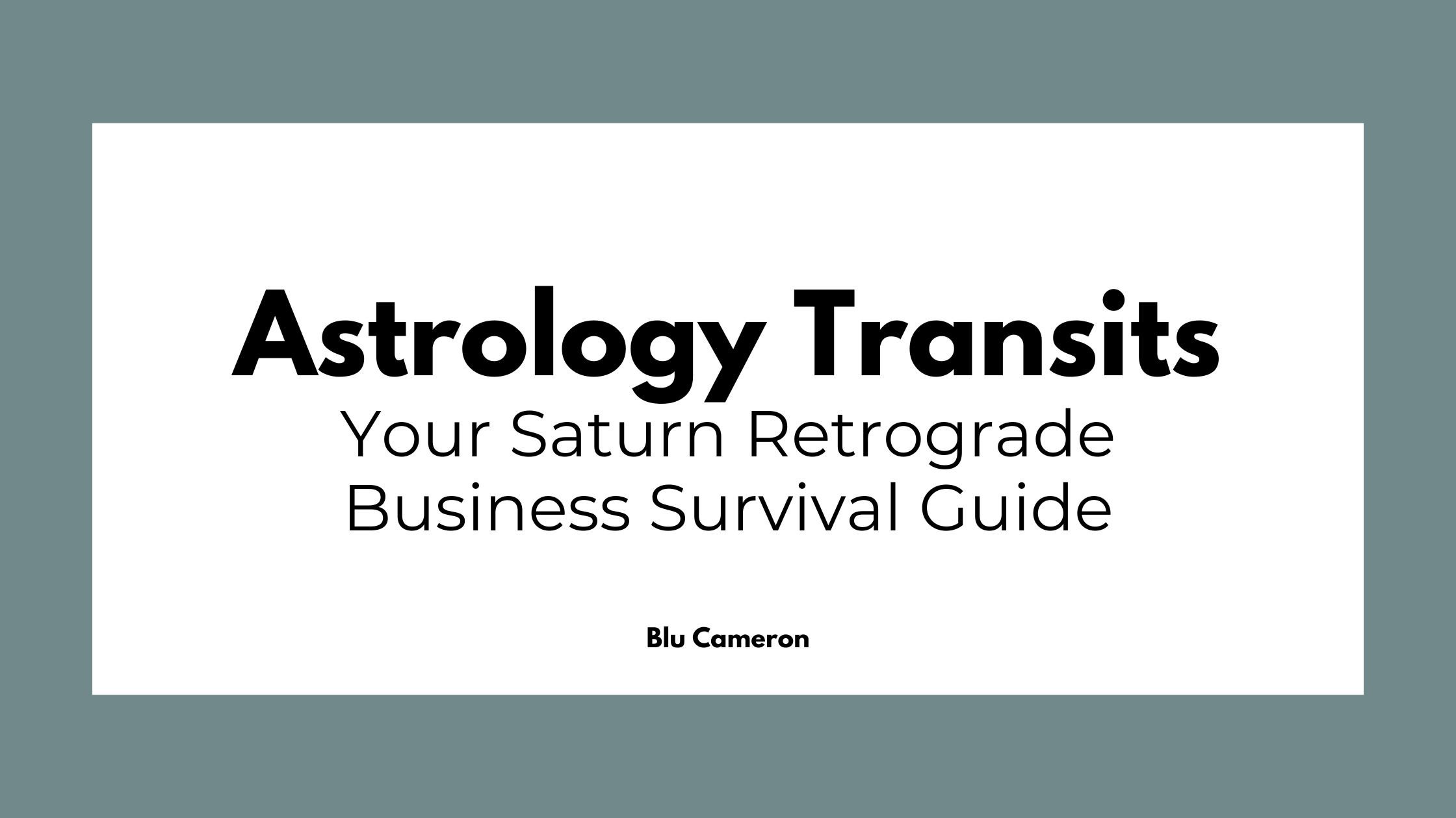 Black text against a white and green background reads: "Your Saturn Retrograde Business Survival Guide"